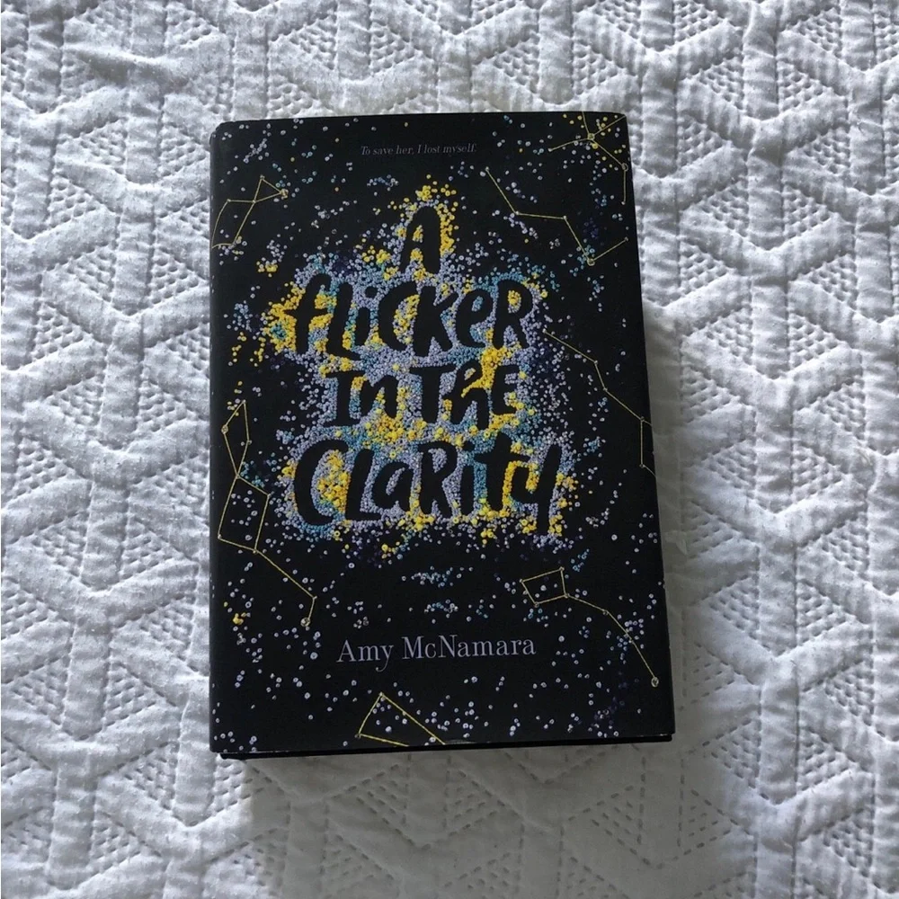 A Flicker in the Clarity by Amy McNamara First Edition First Printing Hardcover